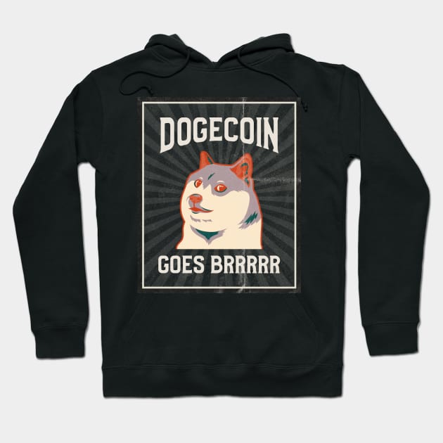 Dogecoin Goes Brr - Crypto Meme Hoodie by Rachel Garcia Designs